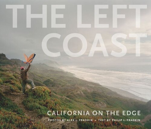 The Left Coast: California on the Edge
