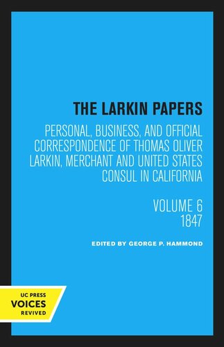The Larkin Papers: Volume 6 1847