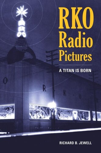 RKO Radio Pictures: A Titan Is Born