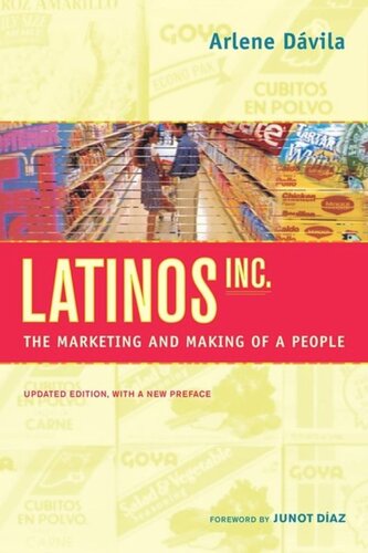Latinos, Inc.: The Marketing and Making of a People