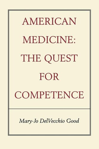 American Medicine: The Quest for Competence