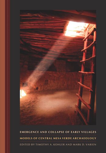Emergence and Collapse of Early Villages: Models of Central Mesa Verde Archaeology