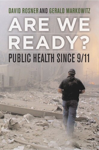 Are We Ready?: Public Health since 9/11