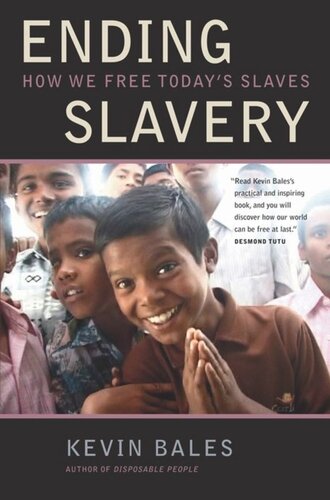 Ending Slavery: How We Free Today’s Slaves