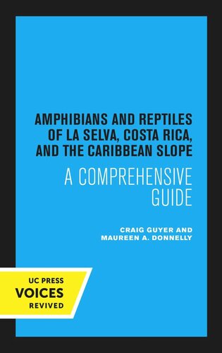 Amphibians and Reptiles of La Selva, Costa Rica, and the Caribbean Slope