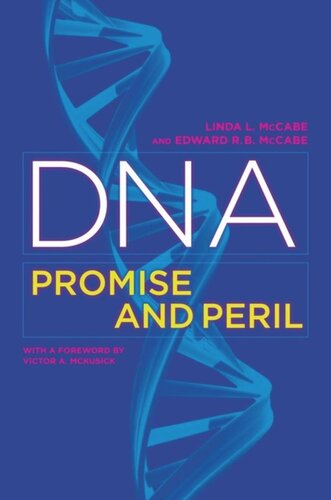 DNA: Promise and Peril