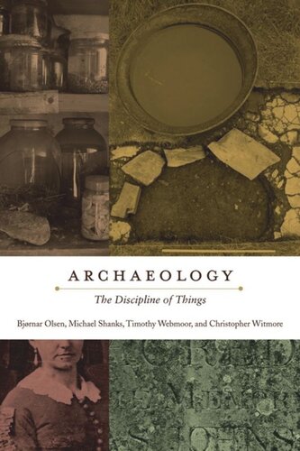 Archaeology: The Discipline of Things