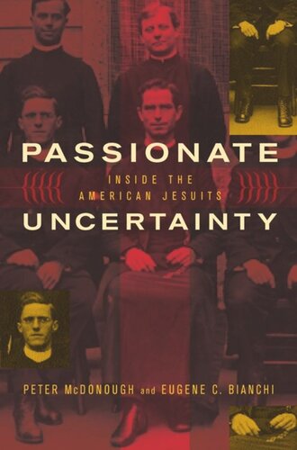 Passionate Uncertainty: Inside the American Jesuits