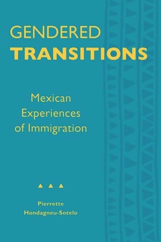 Gendered Transitions: Mexican Experiences of Immigration