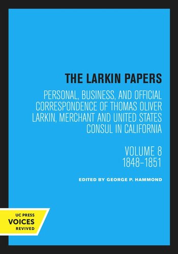 The Larkin Papers: Volume 8 1848–1851