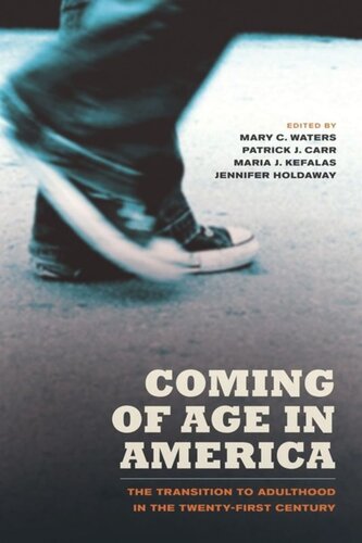 Coming of Age in America: The Transition to Adulthood in the Twenty-First Century