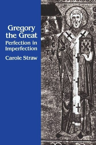 Gregory the Great: Perfection in Imperfection