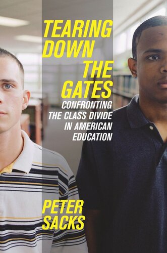 Tearing Down the Gates: Confronting the Class Divide in American Education