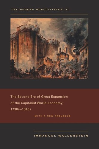 The Modern World-System III: The Second Era of Great Expansion of the Capitalist World-Economy, 1730s–1840s