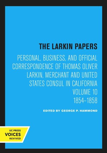 The Larkin Papers: Volume 10 1854–1858
