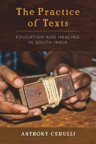 The Practice of Texts: Education and Healing in South India
