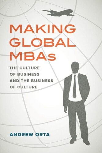 Making Global MBAs: The Culture of Business and the Business of Culture