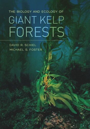 The Biology and Ecology of Giant Kelp Forests