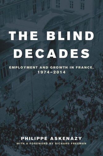 The Blind Decades: Employment and Growth in France, 1974-2014