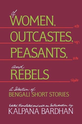 Of Women, Outcastes, Peasants, and Rebels: A Selection of Bengali Short Stories