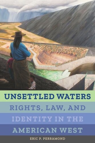 Unsettled Waters: Rights, Law, and Identity in the American West