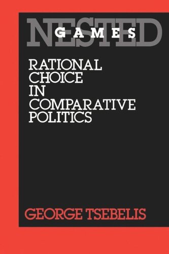 Nested Games: Rational Choice in Comparative Politics