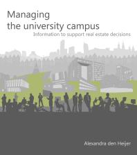 Managing the University Campus: Information to support real estate decisions