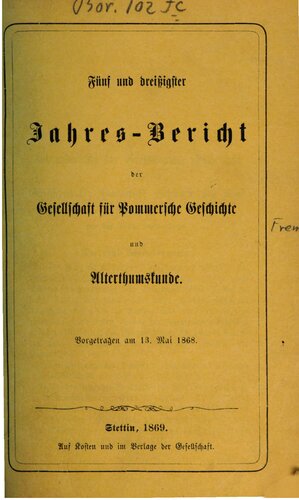 Jahresbericht der Gesellschaft für Pommersche Geschichte und Alterthumskunde