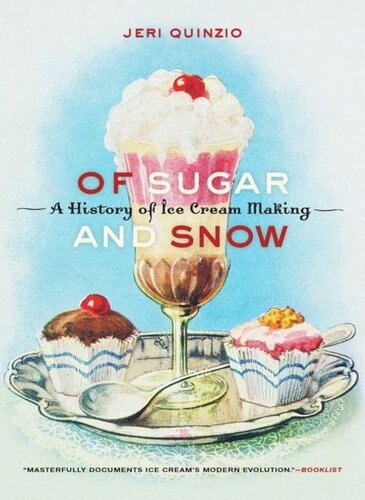 Of Sugar and Snow: A History of Ice Cream Making