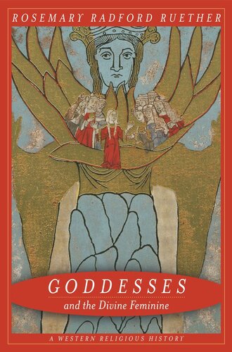 Goddesses and the Divine Feminine: A Western Religious History