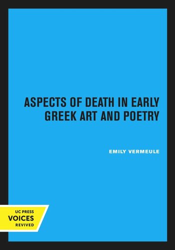 Aspects of Death in Early Greek Art and Poetry
