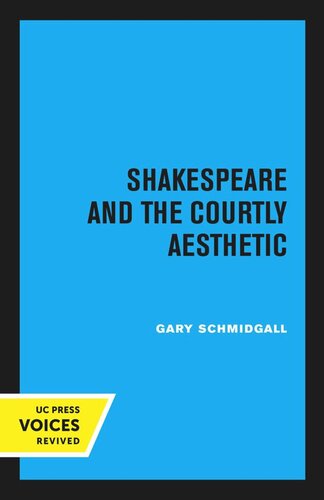 Shakespeare and the Courtly Aesthetic