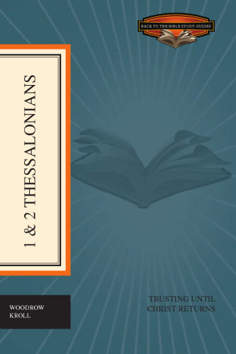 1 and 2 Thessalonians: Trusting until Christ Returns