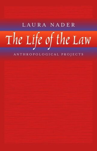 The Life of the Law: Anthropological Projects