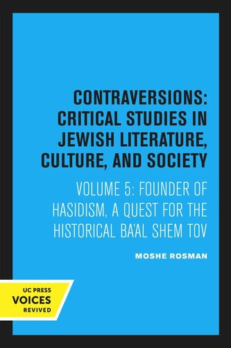 Founder of Hasidism: A Quest for the Historical Ba’al Shem Tov