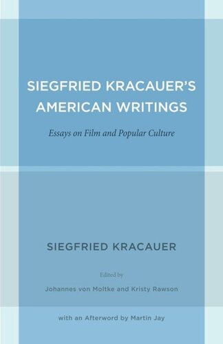 Siegfried Kracauer's American Writings: Essays on Film and Popular Culture