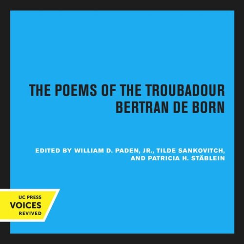 The Poems of the Troubadour Bertran de Born
