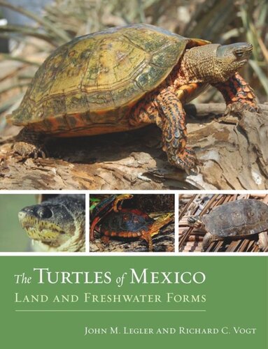 The Turtles of Mexico: Land and Freshwater Forms