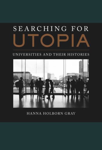 Searching for Utopia: Universities and Their Histories