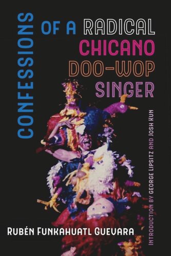 Confessions of a Radical Chicano Doo-Wop Singer
