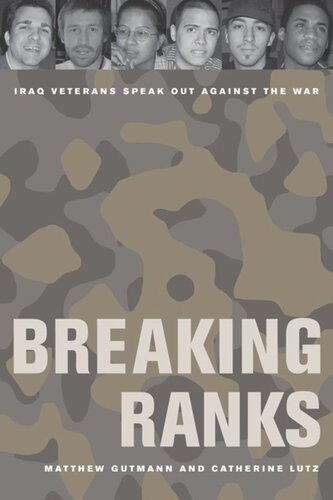 Breaking Ranks: Iraq Veterans Speak Out against the War