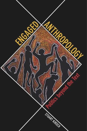 Engaged Anthropology: Politics beyond the Text
