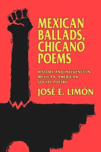 Mexican Ballads, Chicano Poems: History and Influence in Mexican-American Social Poetry
