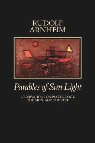 Parables of Sun Light: Observations on Psychology, the Arts, and the Rest