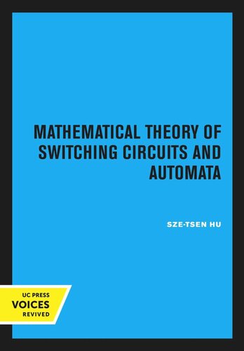 Mathematical Theory of Switching Circuits and Automata