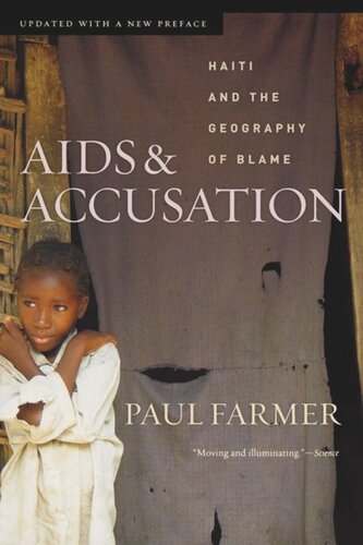 AIDS and Accusation: Haiti and the Geography of Blame, Updated with a New Preface