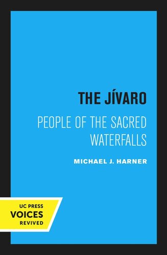 The Jívaro: People of the Sacred Waterfalls