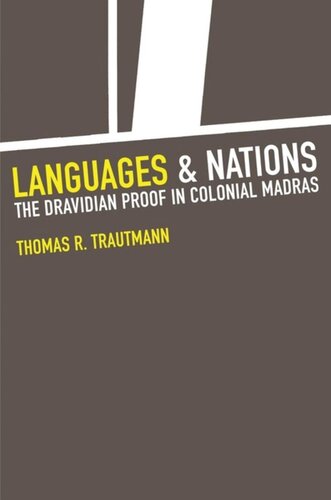 Languages and Nations: The Dravidian Proof in Colonial Madras