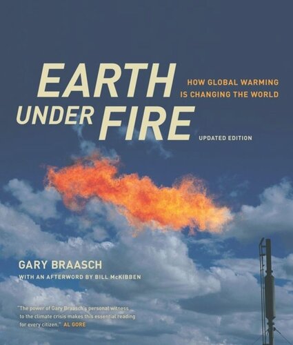 Earth under Fire: How Global Warming Is Changing the World