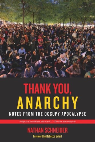 Thank You, Anarchy: Notes from the Occupy Apocalypse